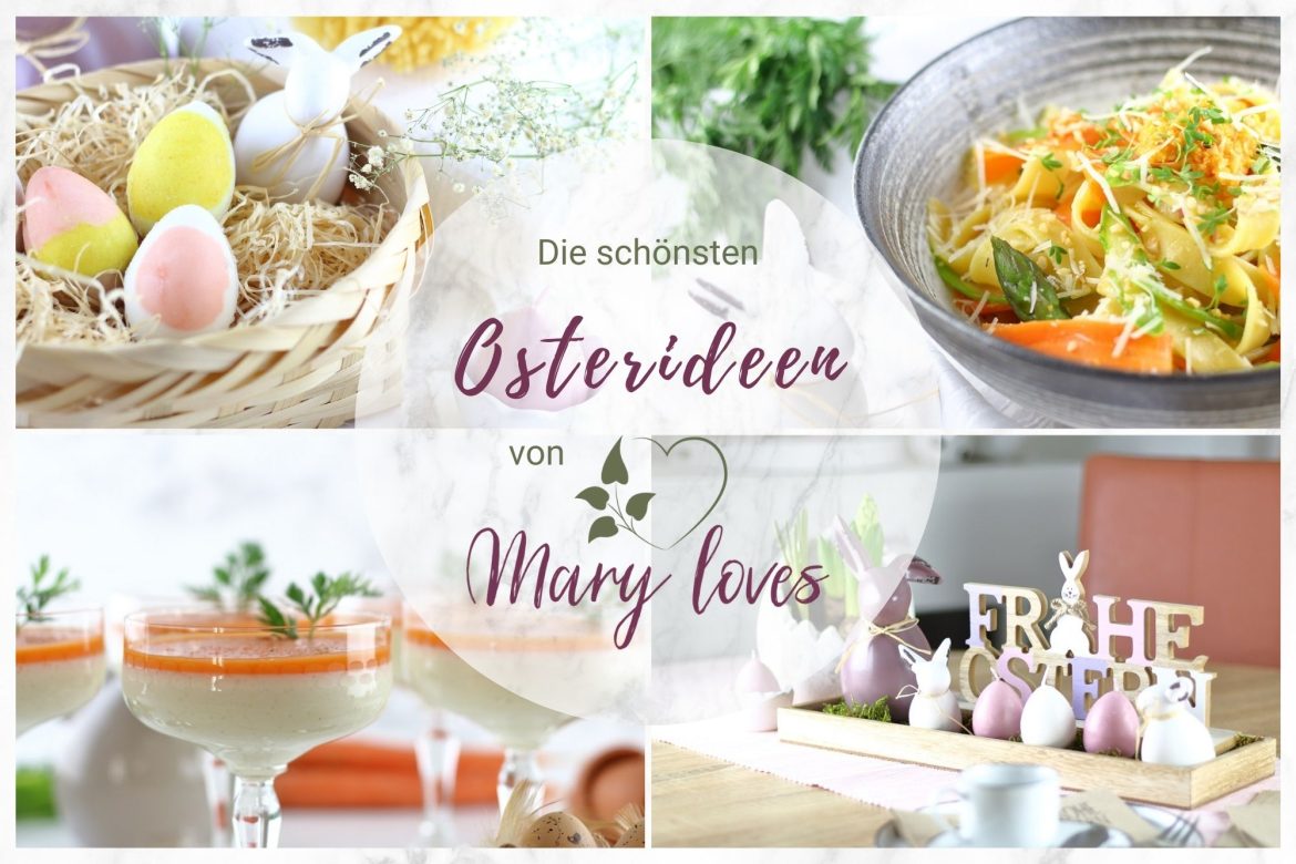 Osterideen - Die schönsten Ideen für's Osterfest von Mary loves